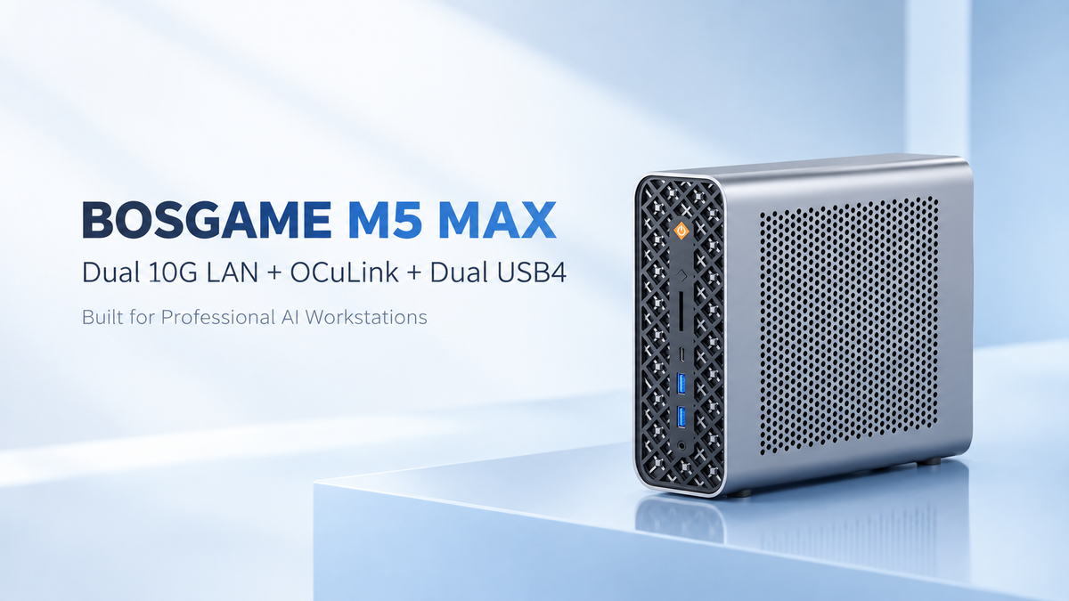 How BOSGAME M5 MAX Uses Dual 10G LAN, OCuLink & USB4 for AI and Professional Workflows