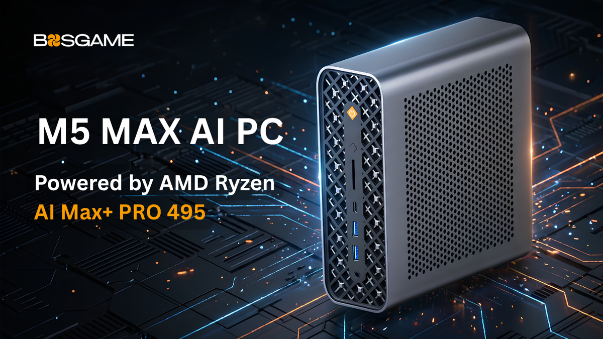 BOSGAME M5 Max AI PC: Powered by AMD Ryzen AI Max+ PRO 495